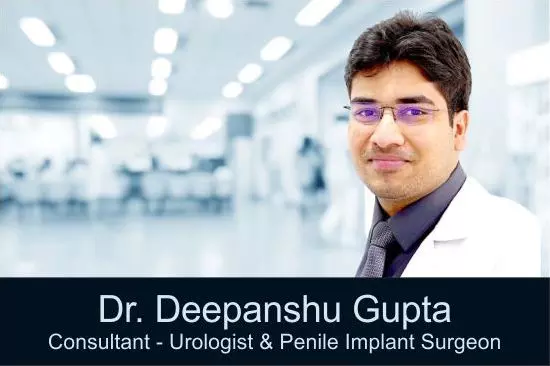 best andrologist in india, dr deepanshu gupta for penile implant surgery, best ed specialist in india, dr deepanshu gupta best urologist in gurgaon