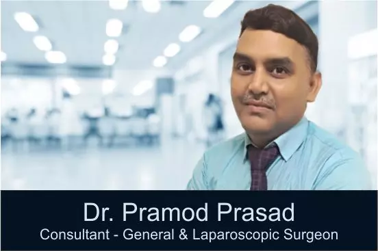 dr pramod prasad, best laparoscopic surgeon in gurgoan, best general surgeon in gurgaon
