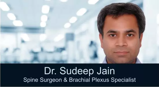 Dr Sudeep Jain Best Endoscopic Spine Surgeon, Best Spine Specialist for Scoliosis in New Delhi, Best Doctor for Brachial Plexus Inury in Delhi, India, Best Paediatric Spine Specialist in New Delhi